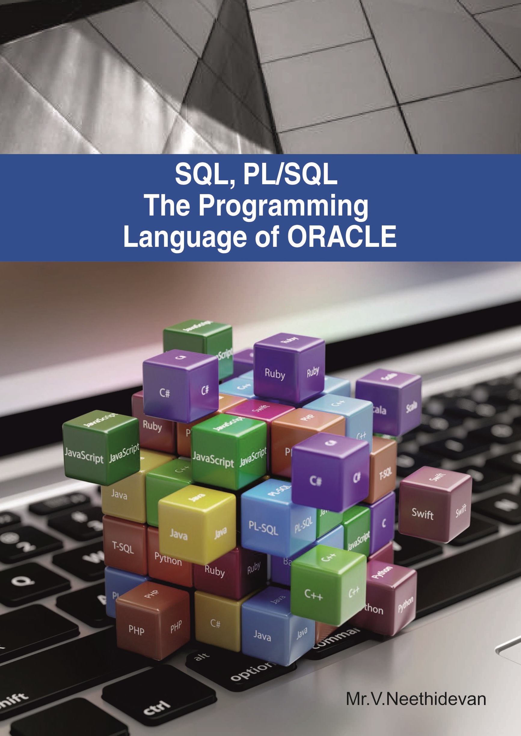 SQL, PL/SQL: The Programming Language of ORACLE